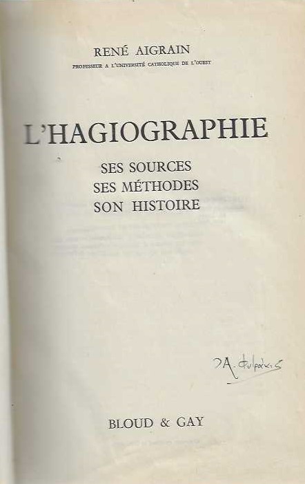 L HAGIOGRAPHIE SES SOURCES - SES METHODES SON HISTOIRE