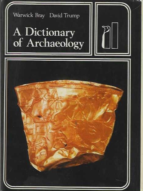 A DICTIONARY OF ARCHAEOLOGY