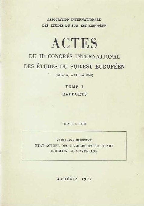 ACTES, DU II CONGRES INTERNATIONAL DES ETUDES DU SUD-EST EUROPEEN (ATHENES, 7-13 MAI 1970) TOME I, RAPPORTS