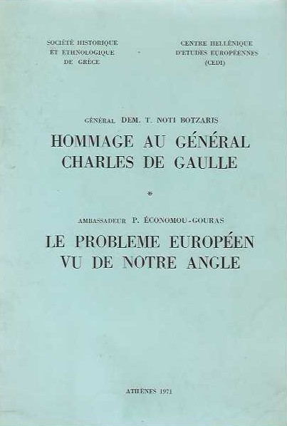 HOMMAGE AU GENERAL CHARLES DE GAULLE - LE PROBLEME EUROPEEN VU DE NOTRE ANGLE