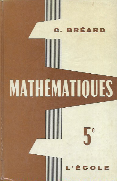 MATHEMATIQUES CLSSE DE CINQUIEME 5e - Nouvelle edition + 