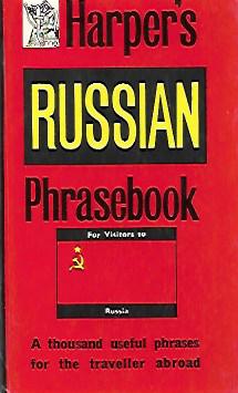 HARPERS RUSSIAN Phrasebook a thousand useful phrases for the traveller abroad (POCKET EDITION)