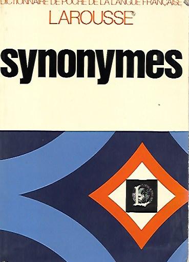DICTIONNAIRE DES SYNONYMES DE LA LANGUE FRANCAISE