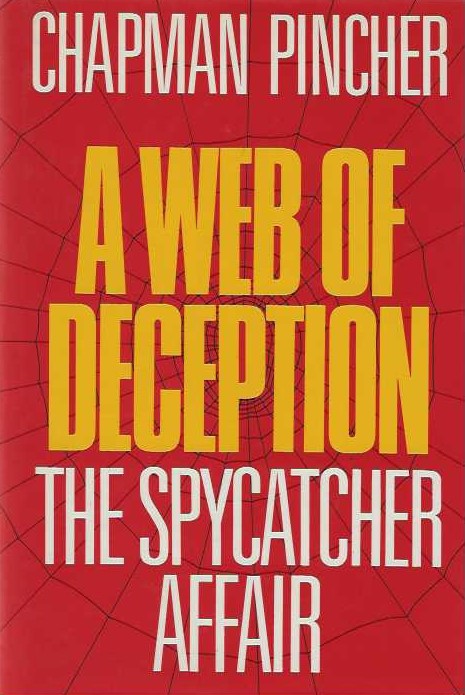A WEB OF DECEPTION - THE SPYCATHER AFFAIR
