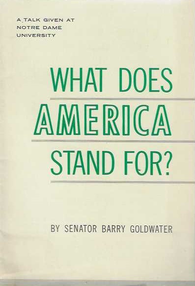 WHAT DOES AMERICA STAND FOR? (A TALK GIVEN AT NOTRE DAME UNIVERSITY)
