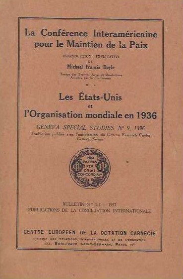 LA CONFERENCE INTERAMERICAINE POUR LE MAINTIEN DE LA PAIX LES, ETATS-UNIS ET LORGANISATION MONDIALE EN 1936
