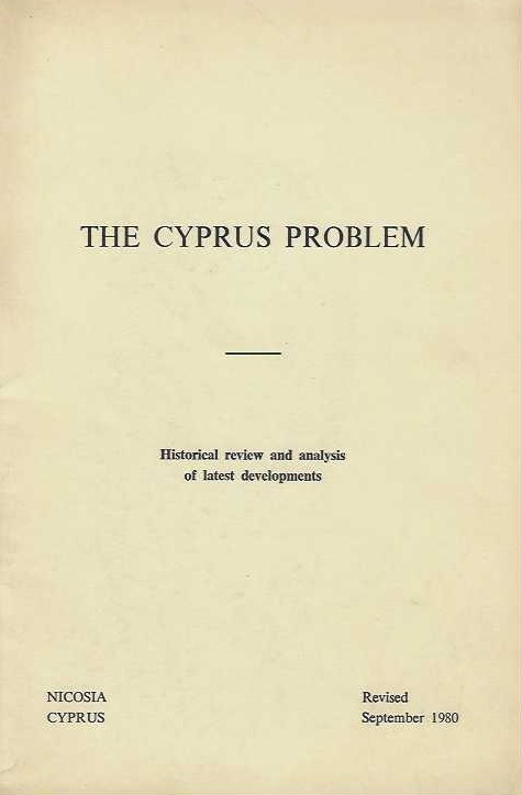 ��� CYPRUS PROBLEM HISTORICAL REVIEW AND ANALYSIS OF LATEST DEVELOPMENTS