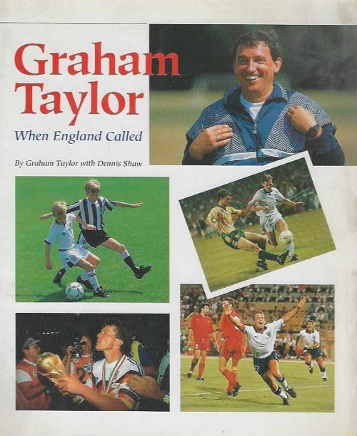 GRAHAM TAYLOR WHEN ENGLAND CALLED