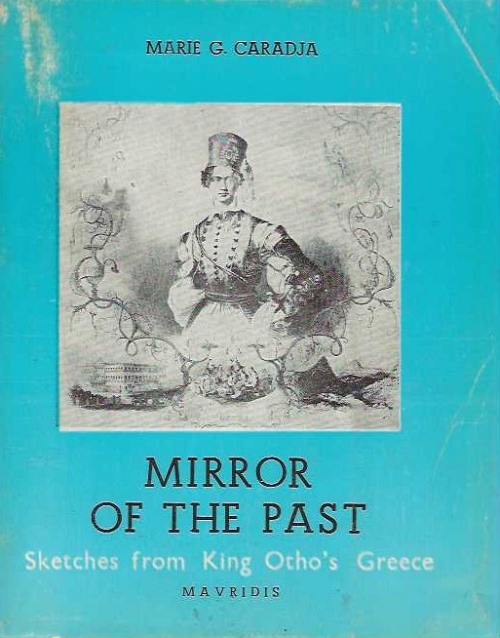 MIRROR OF THE PAST SKETCHES FROM KING OTHOS GREECE
