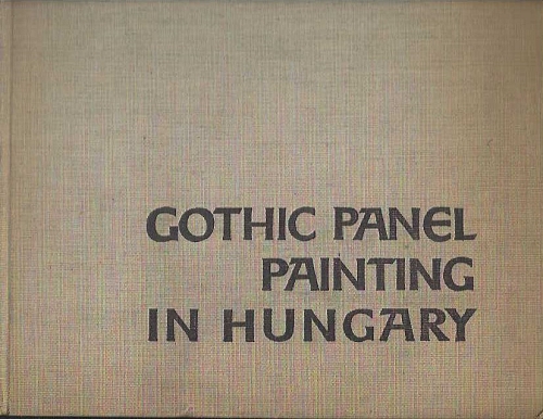 GOTHIC PANEL PAINTING IN HUNGARY ()  40  